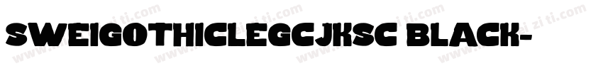 sweigothiclegcjksc black字体转换